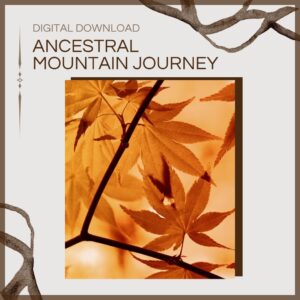 Ancestral Mountain Journey Recording